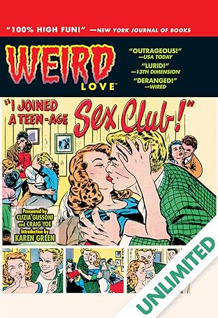 WEIRD Love Vol. 3: I Joined A Teen-Age Sex Club